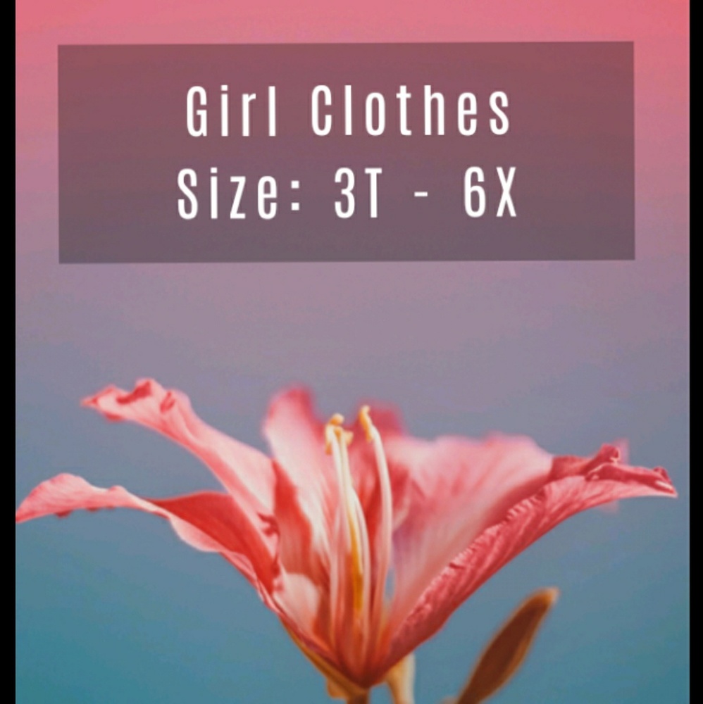 Girl Clothes 3T - 6X